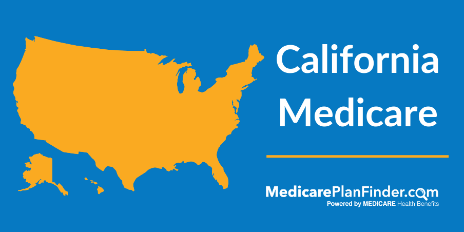 California Medicare: Ultimate Guide | Medicare Plan Finder